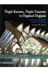 Örgüt Kuramı, Örgüt Tasarımı ve Örgütsel Değişim